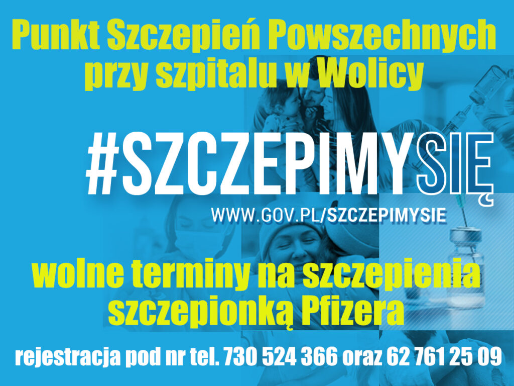 Grafika przedstawia plakat Punkt Szczepień Powszechnych przy szpitalu Wolica, zawiera adres strony internetowej www.gov.pl/szczepimysie