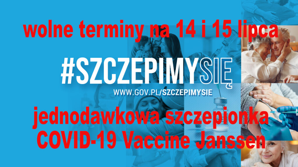 Plakat przedstawiający informacje o wolnych terminach szczepień 14 i 15 lipca