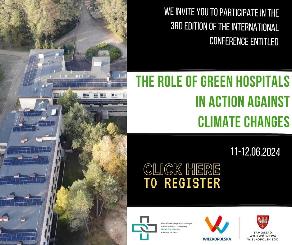 International Conference “The Role of Green Hospitals in Combating Climate Change” in 2024, Hospital in Wolica